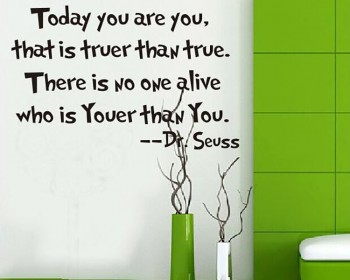 Today You Are You Dr Seuss Quotes Wall Decal Motivational Vinyl Art Stickers